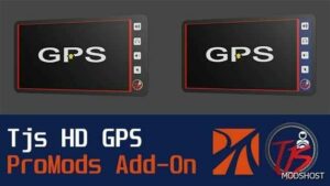 ETS2 TJS HD GPS Promods Add-On V1.2.0 mod