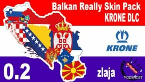 ETS2 Balkan Really Skin Pack 0.2 by Zlaja mod