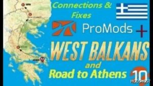 ETS2 Road to Athens + Promods 2.68 & West Balkans DLC Merge Connections and Fixes mod