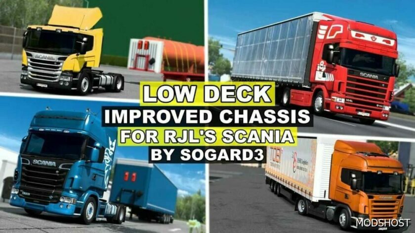 ETS2 LOW Deck Improved Chassis for RJL Scania’s V1.6.1 mod