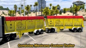 ATS Gondolas Mexicana Custom Trailer V1.1 1.49 mod