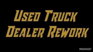 ATS Mod: Used Truck Dealer Rework 1.49