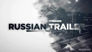 ETS2 Russian Trailer Traffic Pack V.3.0 mod