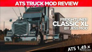 ATS Freightliner Classic XL by Jessmods V4.2 1.49 mod
