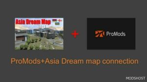 ETS2 Promods + Asia Dream Map Connection V0.1 mod