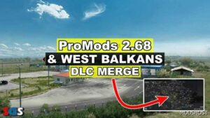 ETS2 Promods 2.68 & West Balkans DLC Merge Quality Edition V1.3 mod