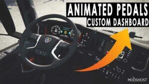 ETS2 Animated Steering Wheel, Pedals + Custom Dashboard V1.4 mod