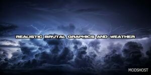 ETS2 Realistic Brutal Graphics and Weather V9.6 mod