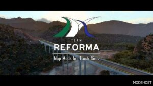 ATS Mod: Reforma Map FIX V2.6.7 1.49 (Image #4)