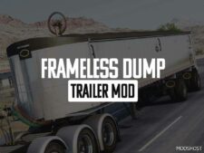 ATS Mod: Frameless Dump Trailer V1.0.2 1.49 (Image #2)