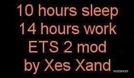 ETS2 10 Hours Sleep 14 Hours Work 1.49 mod