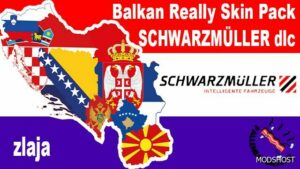 ETS2 Balkan Really Skin Pack Schwarzmüller DLC Edit by Zlaja 1.49 mod
