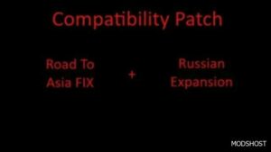 ETS2 Road to Asia FIX – Russian Expansion Compatibility FIX mod