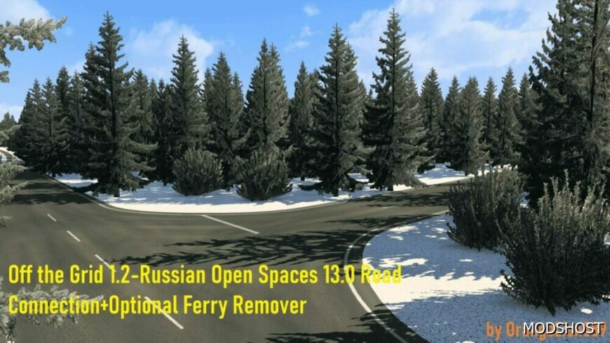 ETS2 Off The Grid 1.2-Russian Open Spaces 13.0 Road Connection + Optional Ferry Remover – V1.1 mod