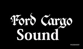 ETS2 Ford Cargo Sound mod