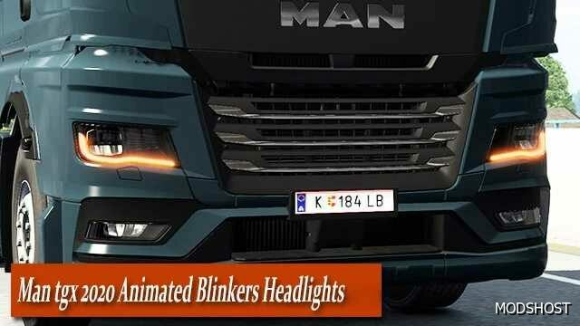 ETS2 MAN TGX 2020 Animated Blinkers Headlights V2.0.1 mod