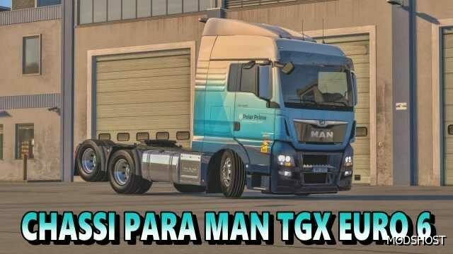 ETS2 Chassis for MAN TGX Euro 6 mod