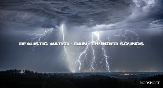 ETS2 Rain Mod: Realistic Rain & Water & Thunder Sounds V7.2 (Featured)