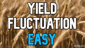 FS22 Script Mod: Yield Fluctuation Easy V3.1 (Featured)