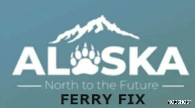 ATS Alaska Nttf Ferry FIX mod