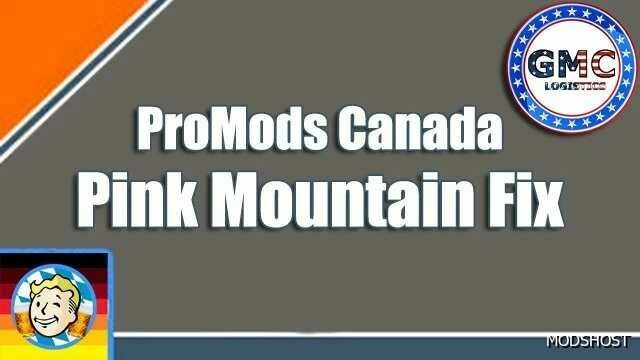 ATS Promods Canada Pink Mountain FIX 1.50 mod