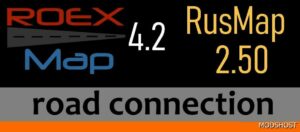 ETS2 Mod: Roextended 4.2 to Rusmap 2.50 Road Connection V2.0 1.50
