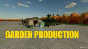 FS22 Placeable Mod: Garden Production (Featured)