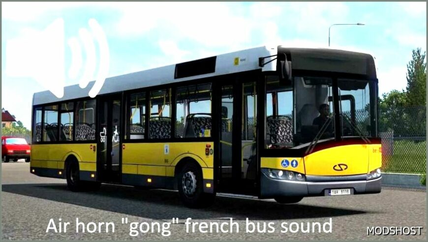 ETS2 Mod: French Gong Bus AIR Horn Sound 1.50 (Featured)