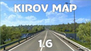 ETS2 Mod: Kirov Map V1.6 1.50 (Featured)