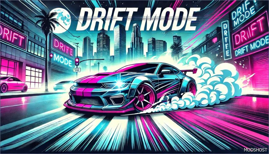 GTA 5 Script Mod: Drift Mode – Fully Configurable V2.0 (Featured)
