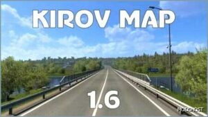 ETS2 Mod: Kirov Map 1.6 Free Updated 1.50 (Featured)