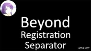 ETS2 Map Mod: Beyond Registration Separator V1.2 1.50 (Featured)