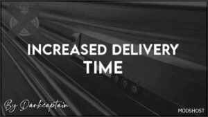 ETS2 Mod: Increased Delivery Time V2.8 (Featured)