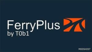 ETS2 Mod: Ferryplus by T0B1 V3.2 (Featured)