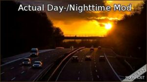 ETS2 Realistic Mod: Actual Day/Nighttime Mod 1.50.B (Featured)