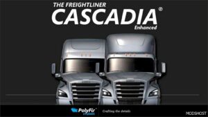 ATS Freightliner Truck Mod: The Freightliner Cascadia Enhanced V1.31 (Featured)