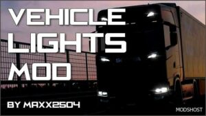 ETS2 Realistic Mod: Vehicle Lights Mod 1.50 (Featured)