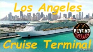 ATS Map Mod: LOS Angeles Cruise Terminal (Featured)