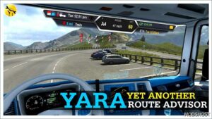 ETS2 Mod: Yara – YET Another Route Advisor V1.2.1 1.50 (Featured)