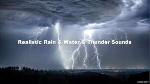 ETS2 Rain Mod: Realistic Rain & Water & Thunder Sounds V7.6 (Featured)