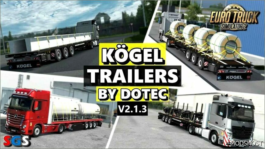 ETS2 Mod: Kögel Trailers by Dotec V2.1.3 1.51 (Featured)