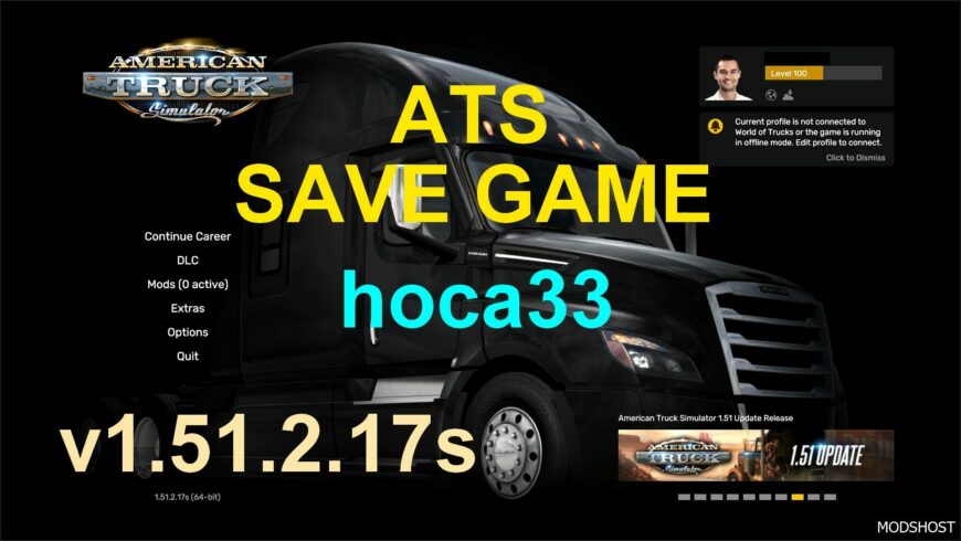 ATS Mod: ATS – Save Game (Profile) 1.51.2.17S 1.51 (Featured)