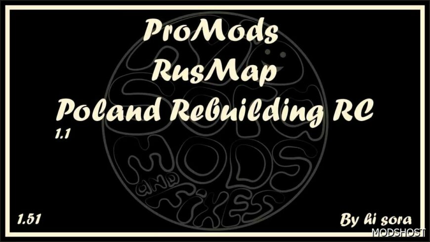 ETS2 ProMods Mod: – Rusmap – Poland Rebuilding RC V1.1 (Featured)