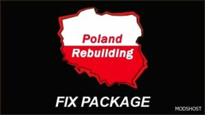 ETS2 Poland Map Mod: Rebuilding FIX2 V2.5.10 (Featured)