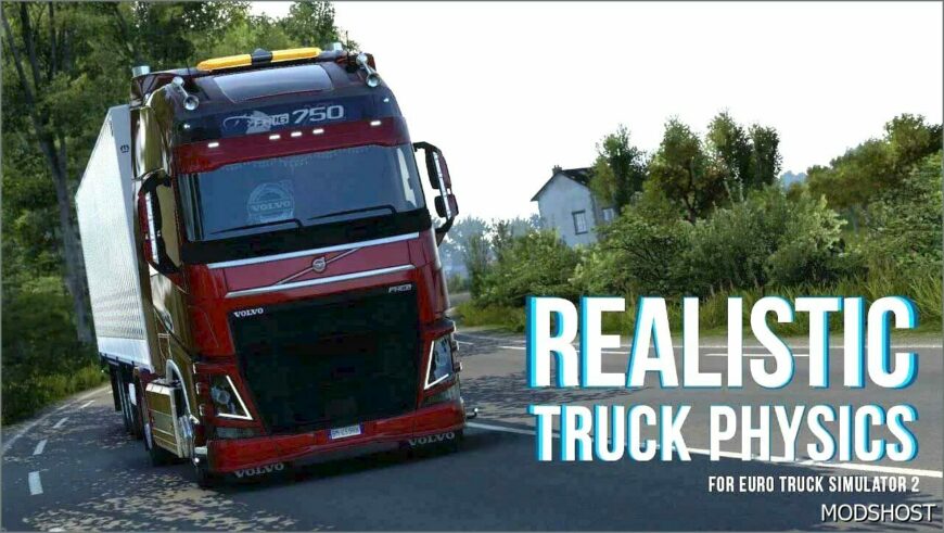 ETS2 Physics Mod: Realistic Truck Physics Mod V9.0.6 (Featured)