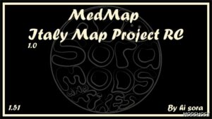 ETS2 Mod: Medmap – Italy Map Project RC 1.51 (Featured)