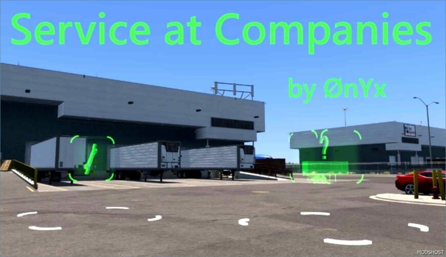 ATS Mod: Service at Companies V1.3.1 (Featured)