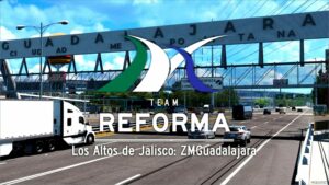 ATS Map Mod: Reforma LOS Altos V3.6.4 1.52 (Featured)