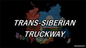 ETS2 Russia Map Mod: Trans-Siberian Truckway V1.3A (Image #4)