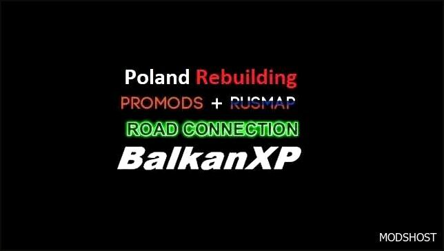 ETS2 RusMap Mod: BXP Poland Rebuilding & Promods & Rusmap Road Connection 152.0 (Featured)